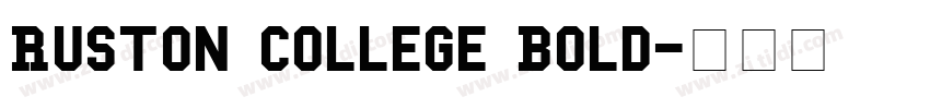 Ruston College Bold字体转换